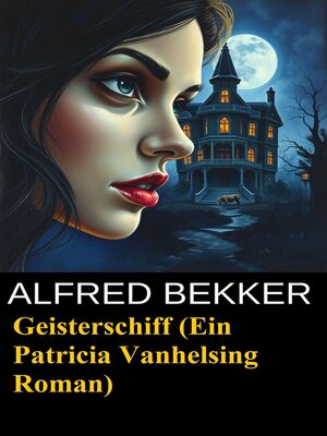 cover image of Geisterschiff (Ein Patricia Vanhelsing Roman)